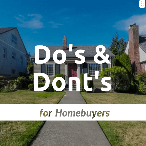 Homebuying Dos and Donts - AgentByDesign